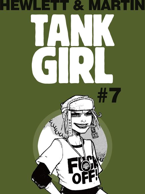 Title details for Tank Girl Classics (2012), Issue 7 by Alan Martin - Available